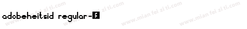adobeheitsid regular字体转换